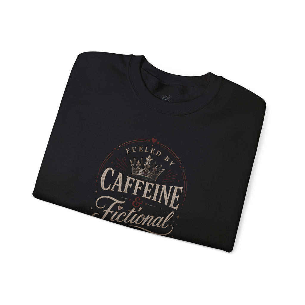 Fueled By Caffeine and Fictional Men Crewneck Sweatshirt