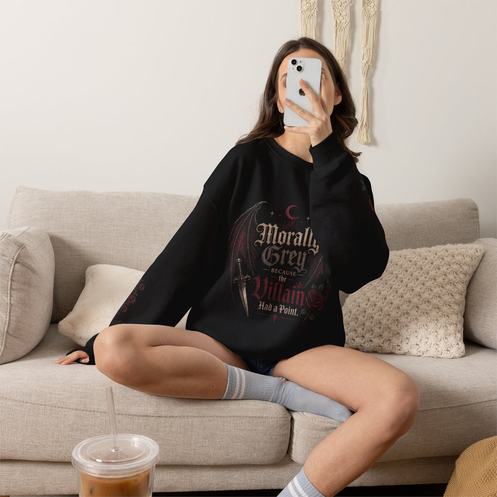 Morally Grey Because Villain Has a Point Crewneck Sweatshirt