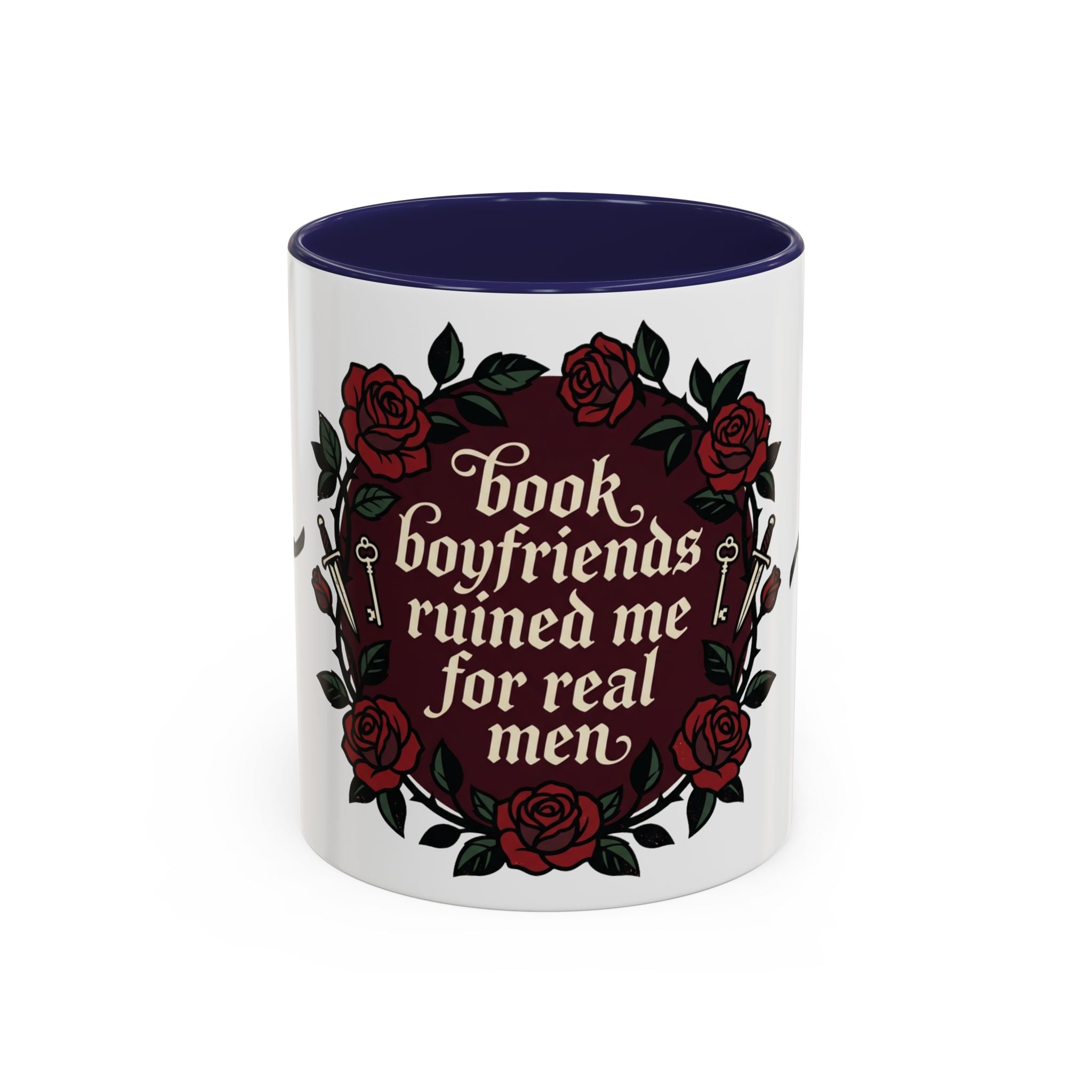 Book Boyfriends Ruined Me Coffee Mug — Gothic Rose Accent Mug (11/15 oz)