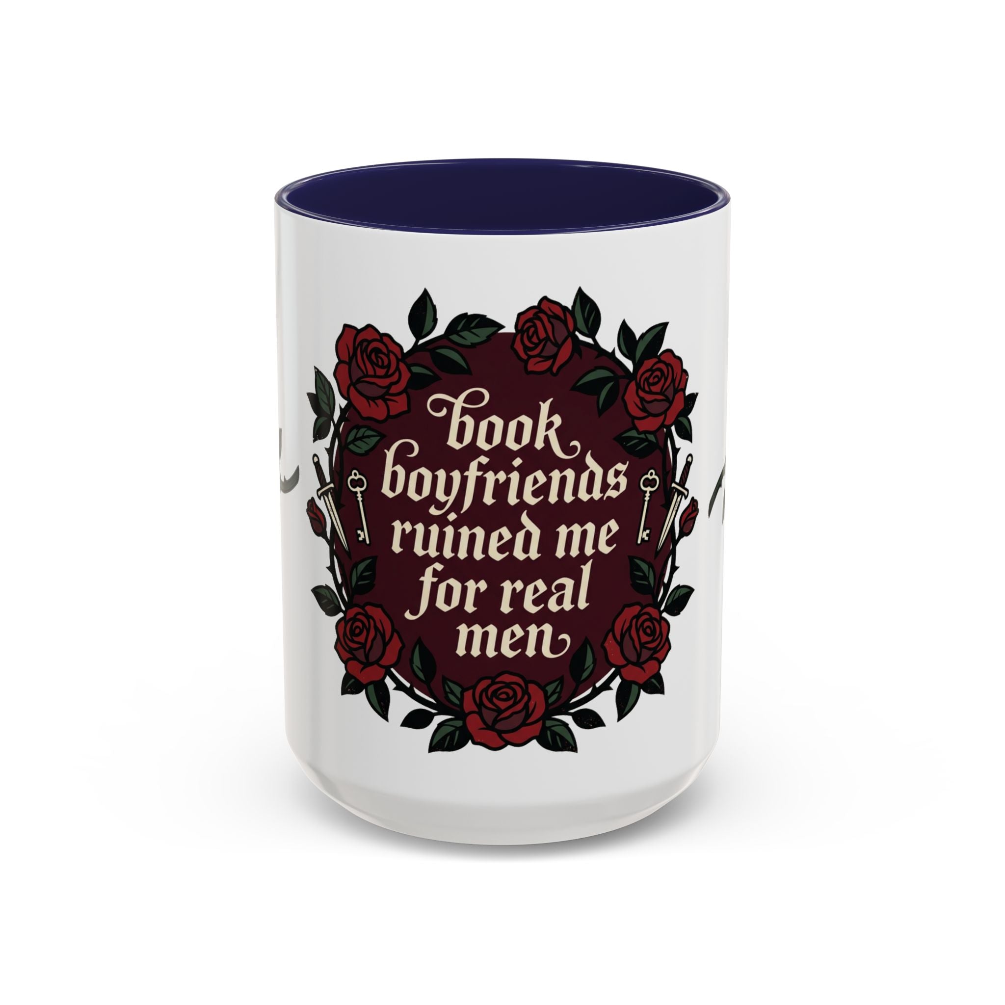 Book Boyfriends Ruined Me Coffee Mug — Gothic Rose Accent Mug (11/15 oz)