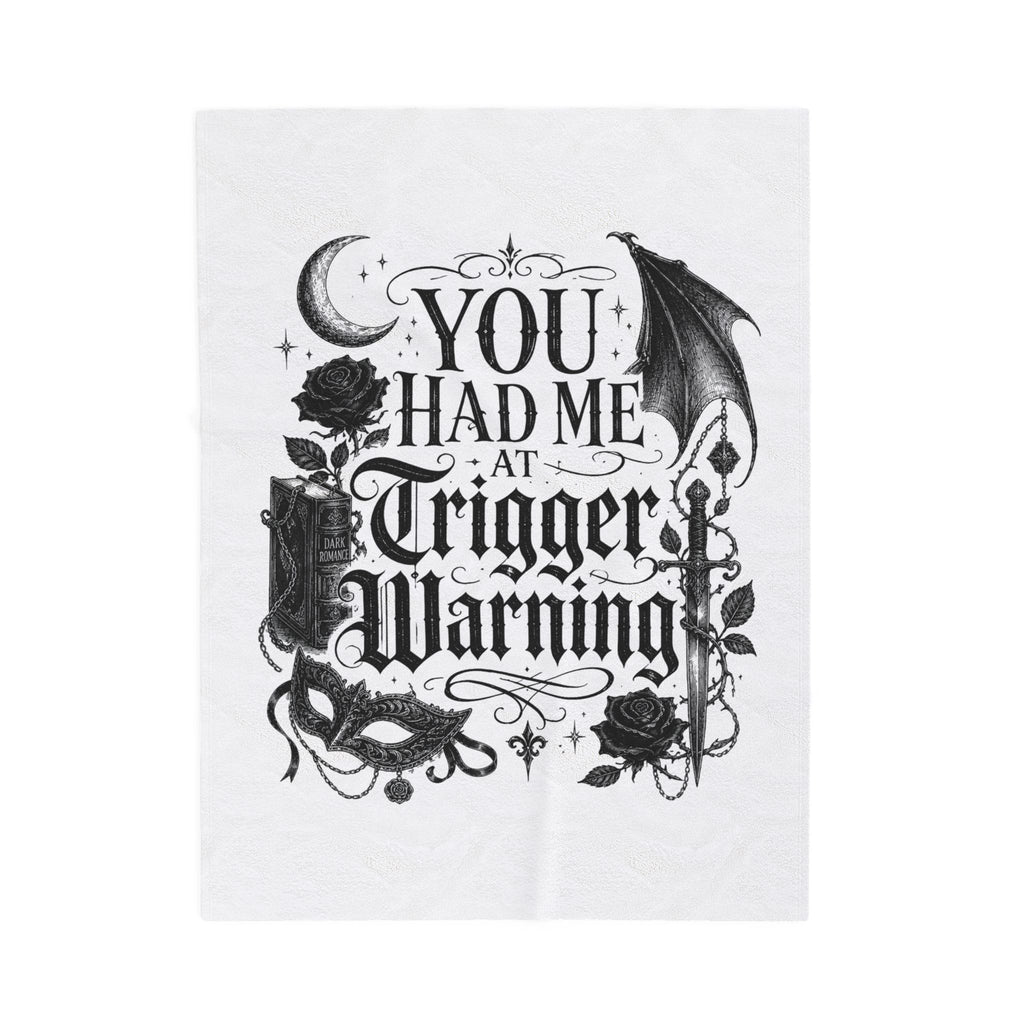 "You Had Me at Trigger Warning" (30x40)"   (50x60)"   (60x80)"