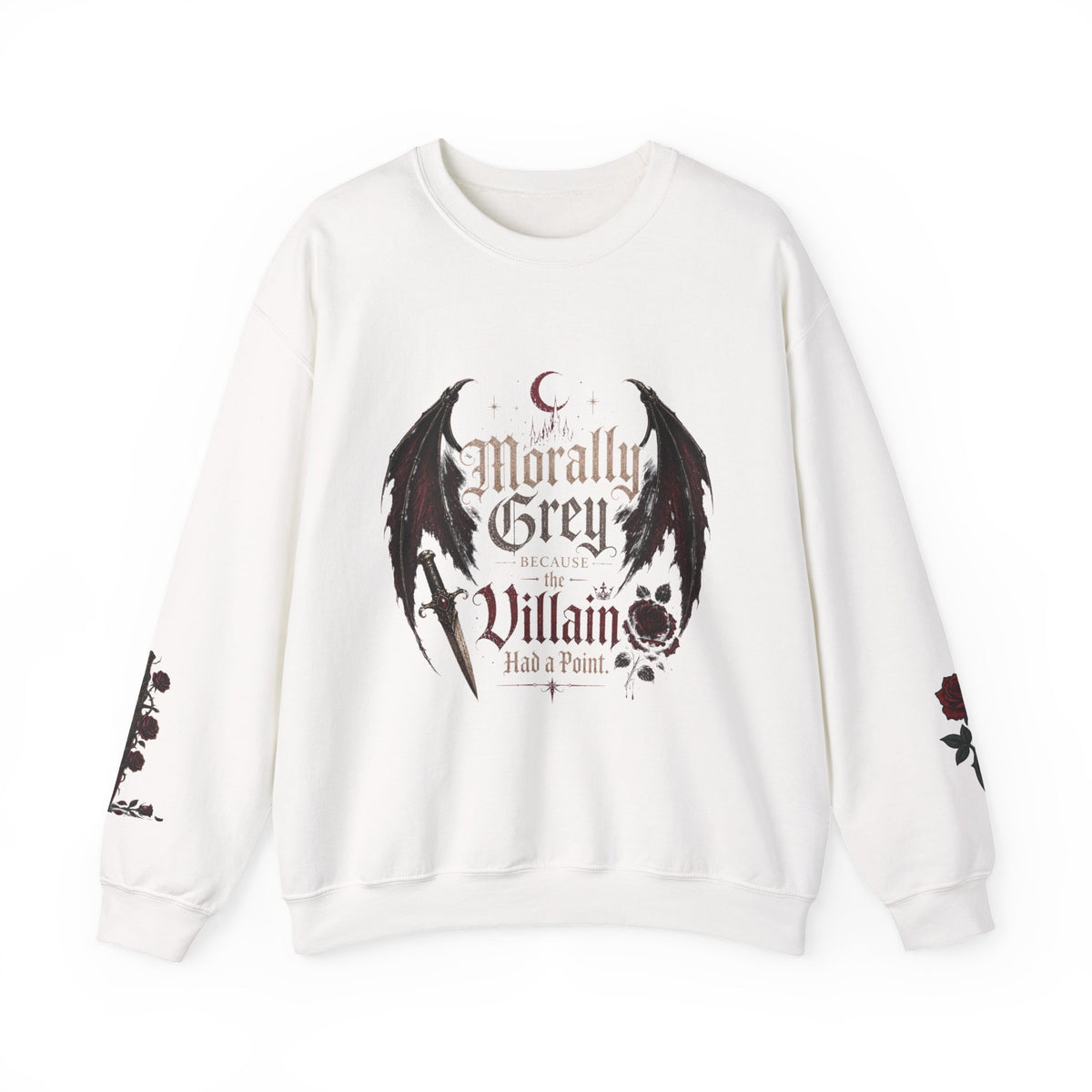 Morally Grey Because Villain Has a Point Crewneck Sweatshirt