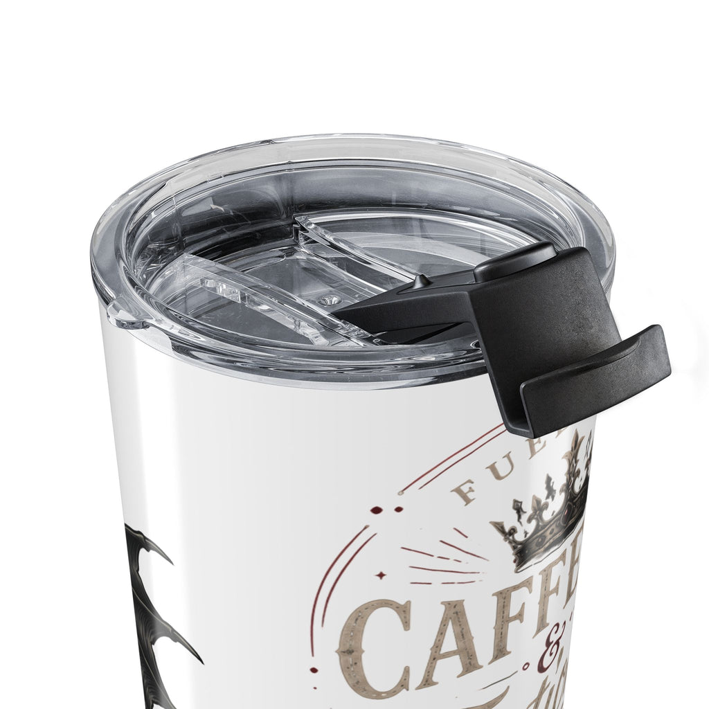 20oz Tumbler — Fueled by Caffeine & Fictional Men