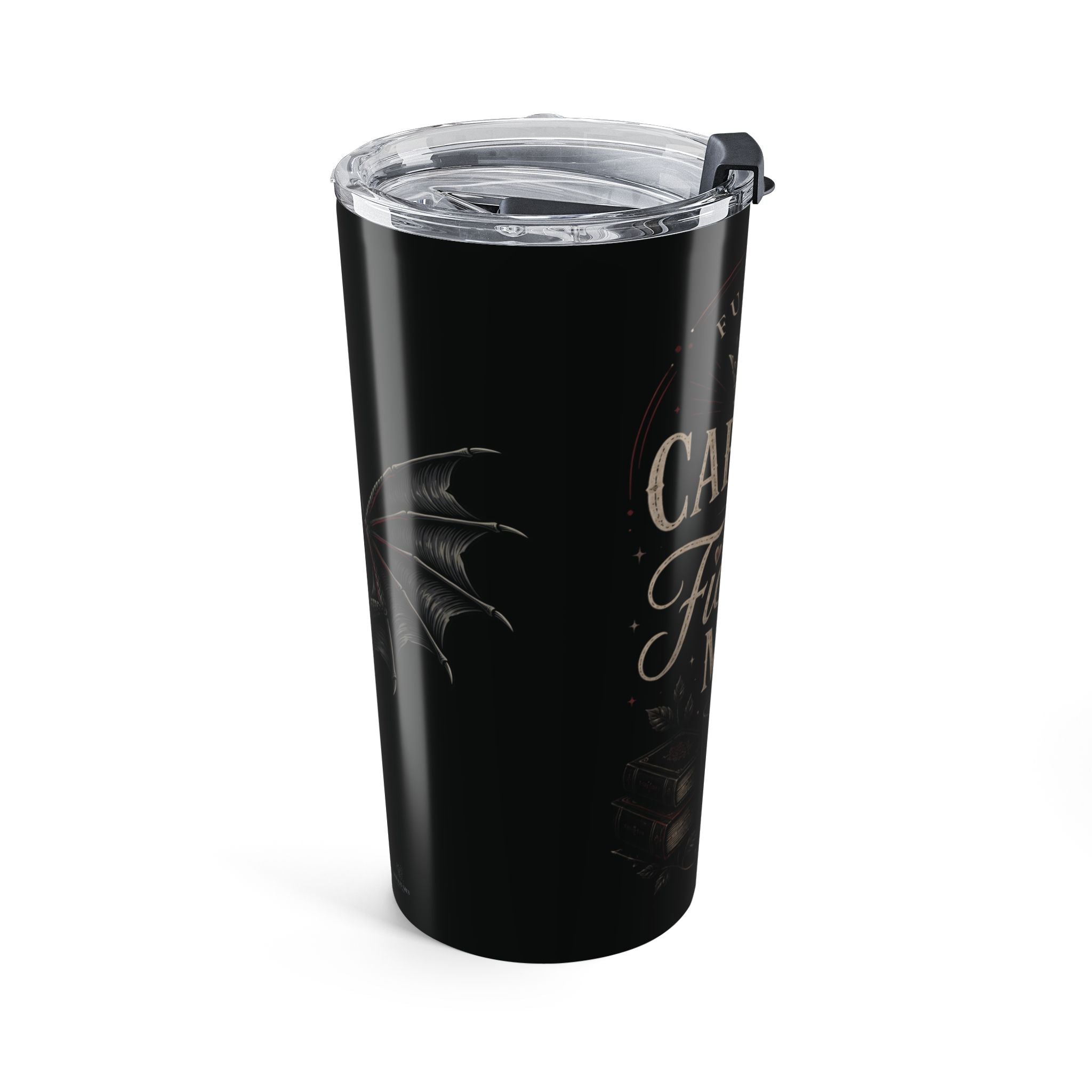 20oz Tumbler — "Fueled by Caffeine & Fictional Men" Travel Mug with Gothic Bat Design