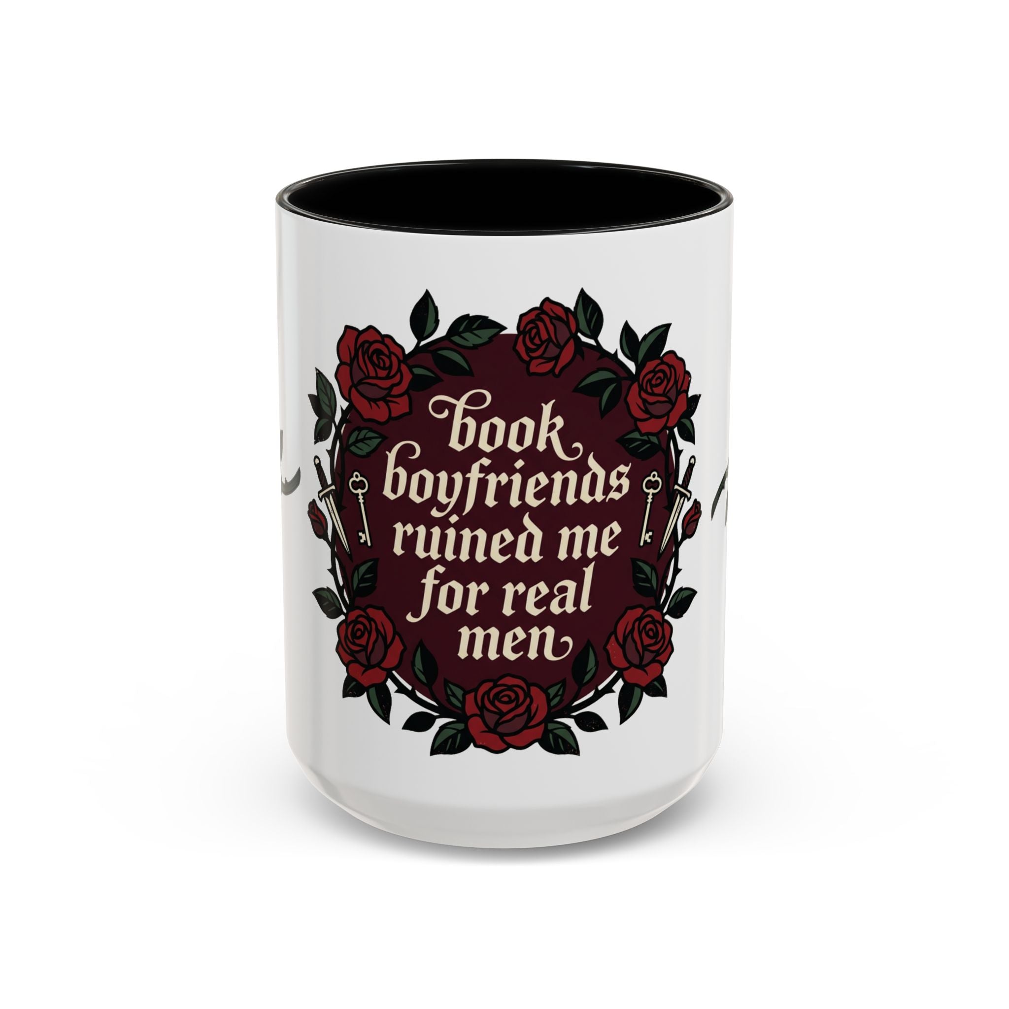 Book Boyfriends Ruined Me Coffee Mug — Gothic Rose Accent Mug (11/15 oz)
