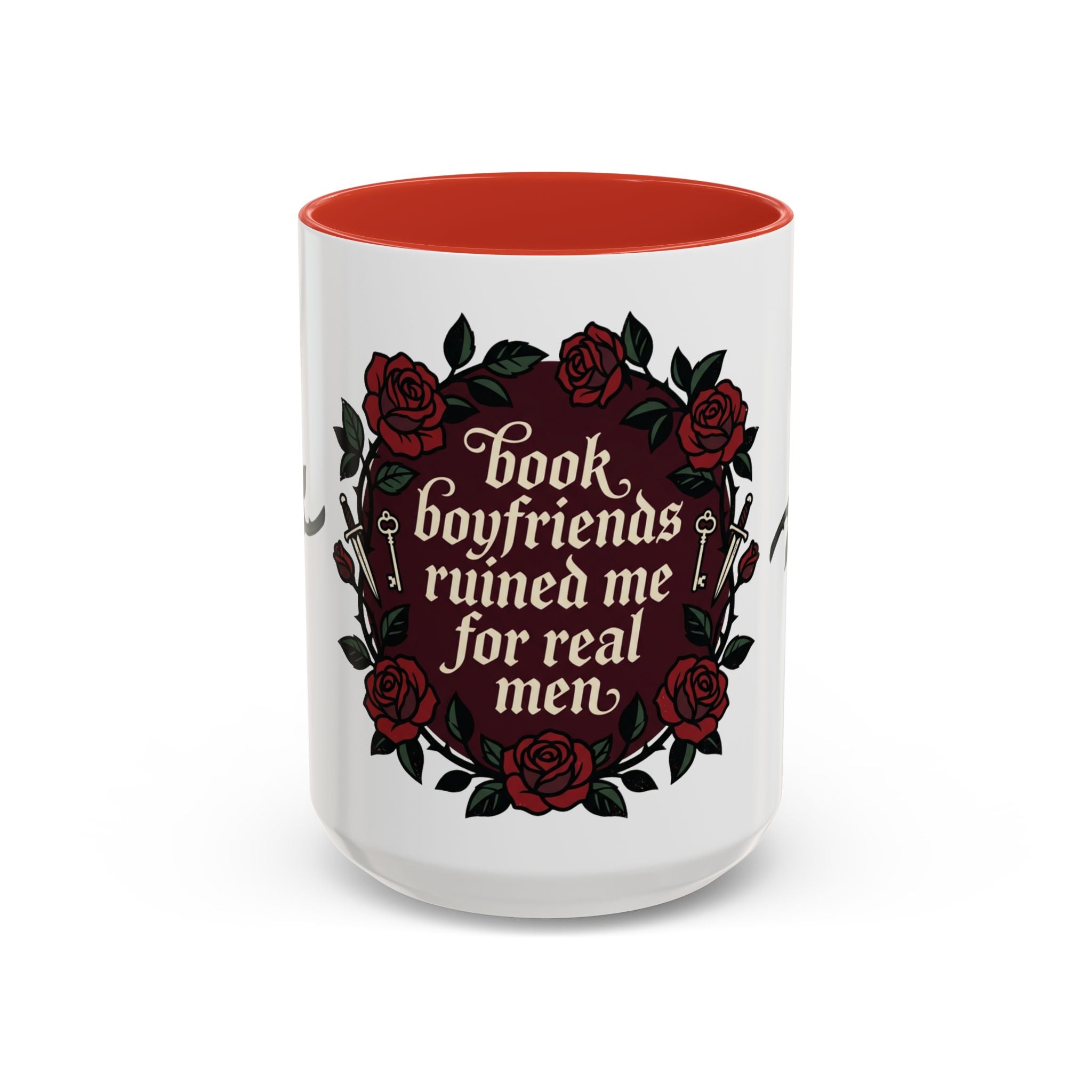 Book Boyfriends Ruined Me Coffee Mug — Gothic Rose Accent Mug (11/15 oz)