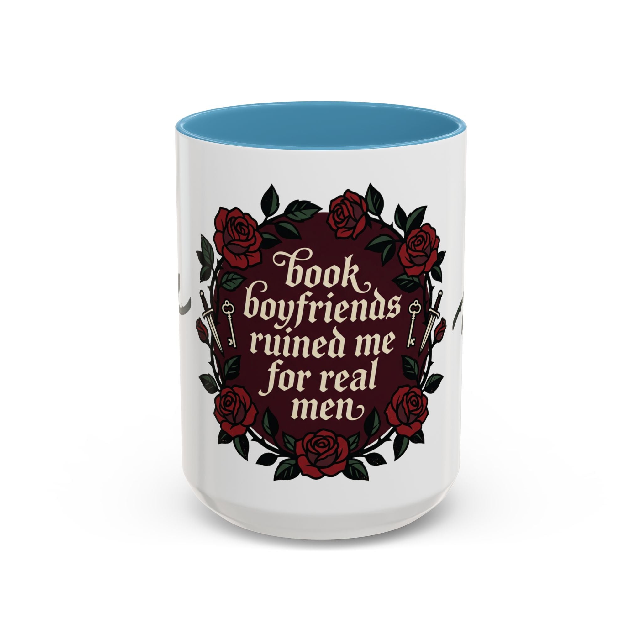 Book Boyfriends Ruined Me Coffee Mug — Gothic Rose Accent Mug (11/15 oz)