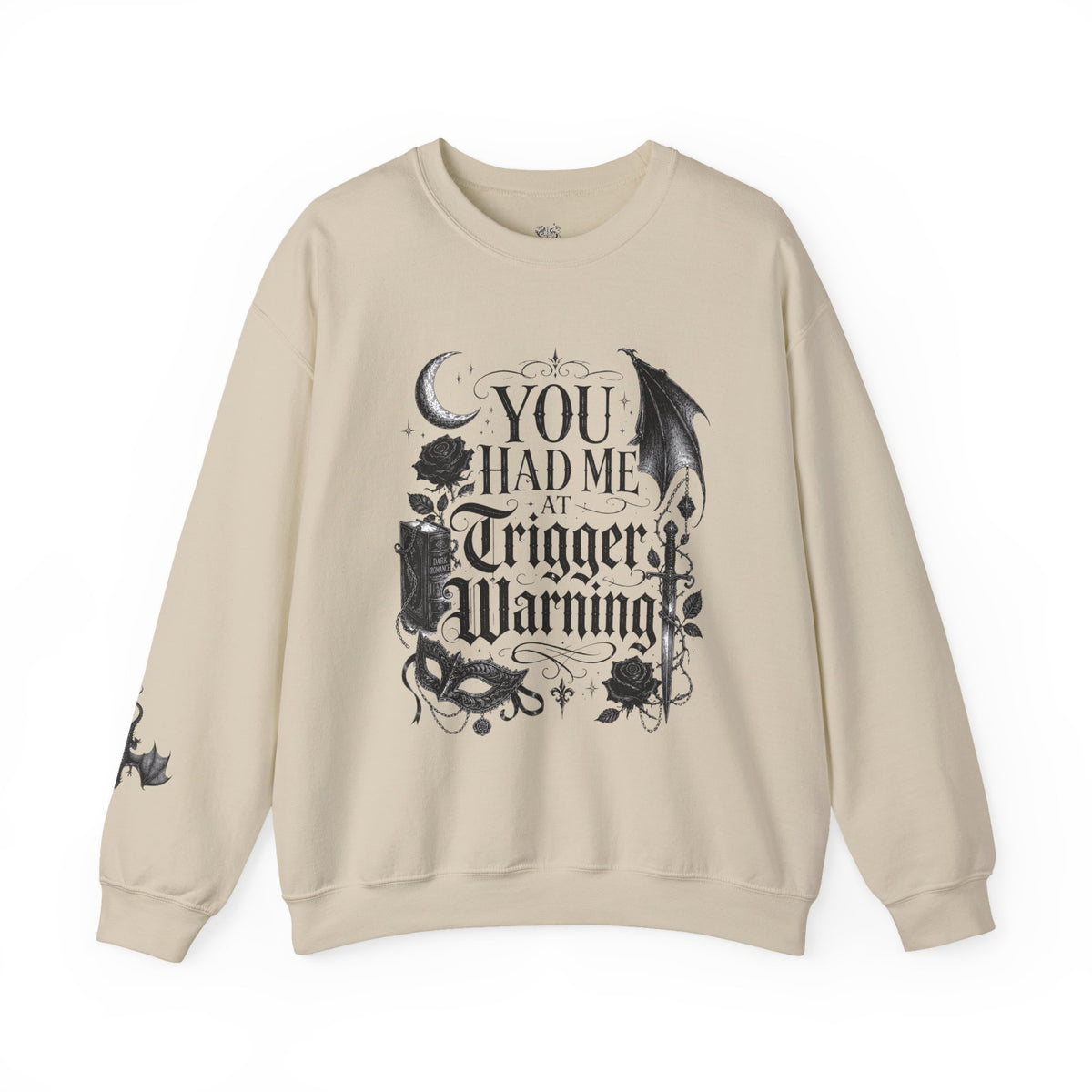 Crewneck Sweatshirt — "You Had Me at Trigger Warning" Gothic Bat Floral Design
