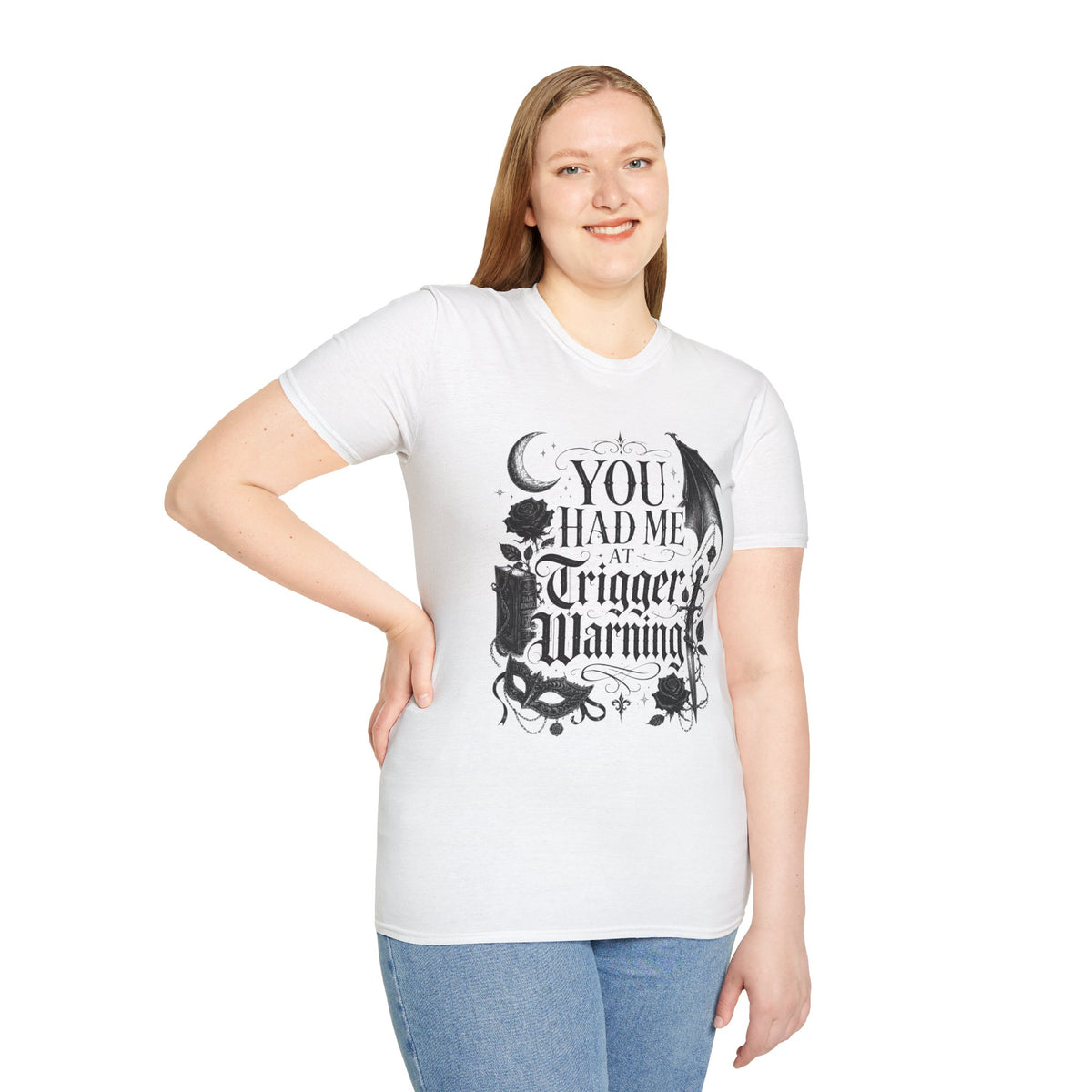 You Had Me at Trigger Warning T‑Shirt