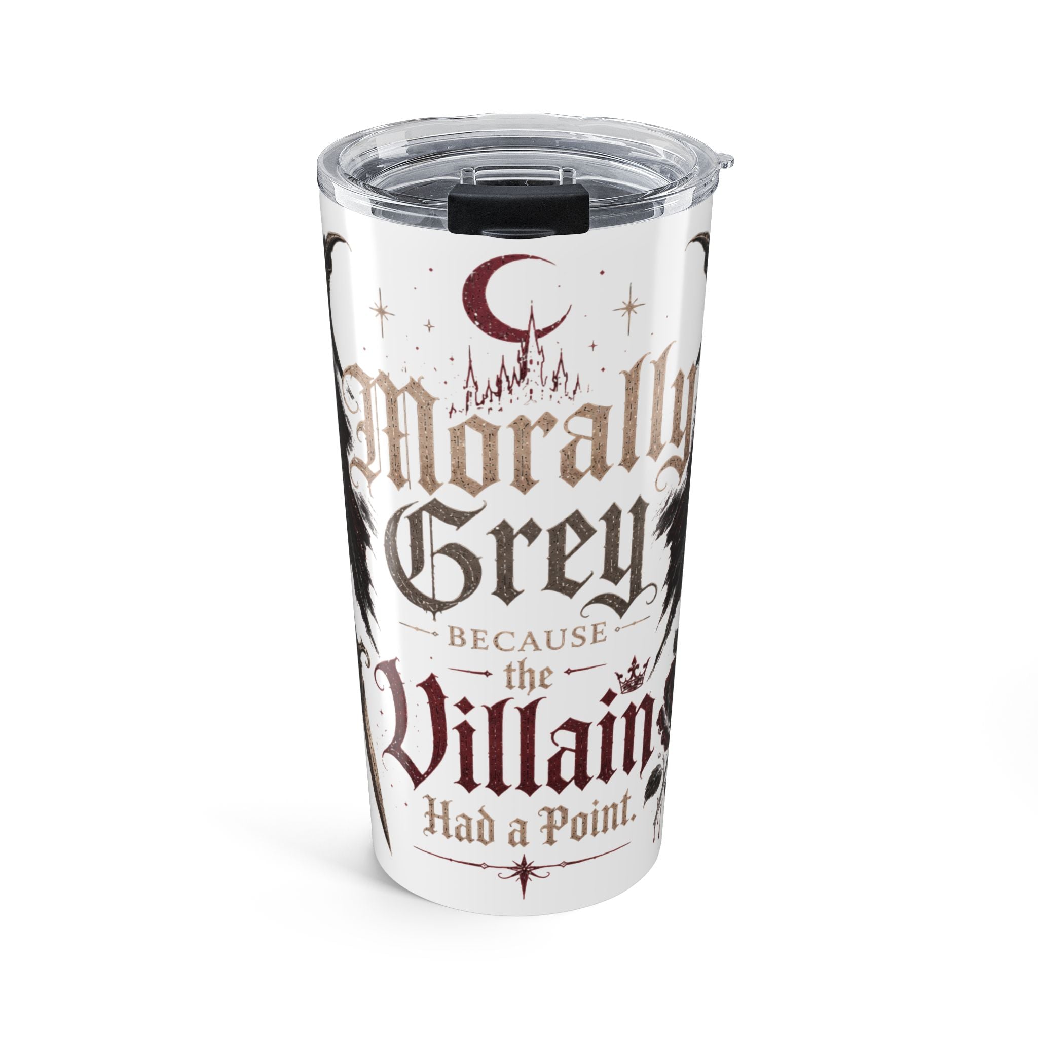 20oz Tumbler — Morally Grey Because the Villain Had a Point