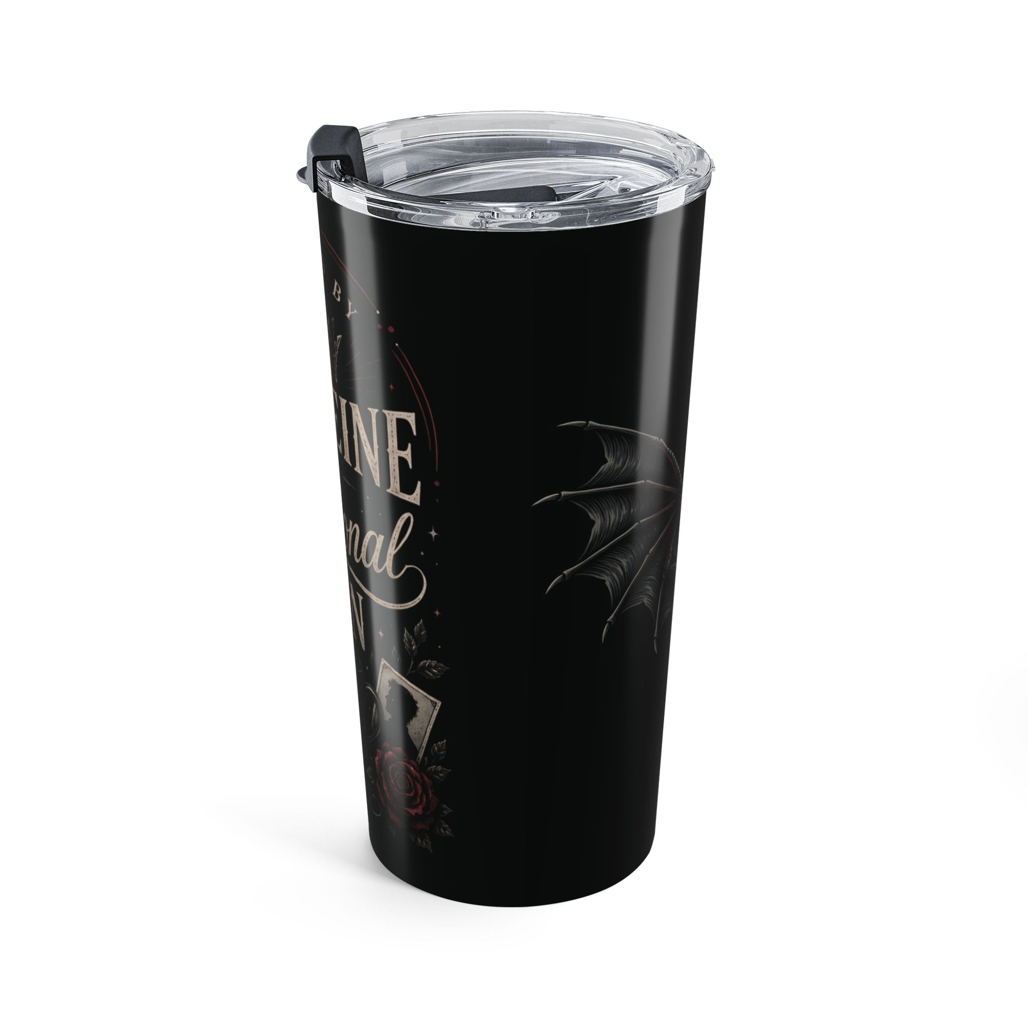 20oz Tumbler — "Fueled by Caffeine & Fictional Men" Travel Mug with Gothic Bat Design