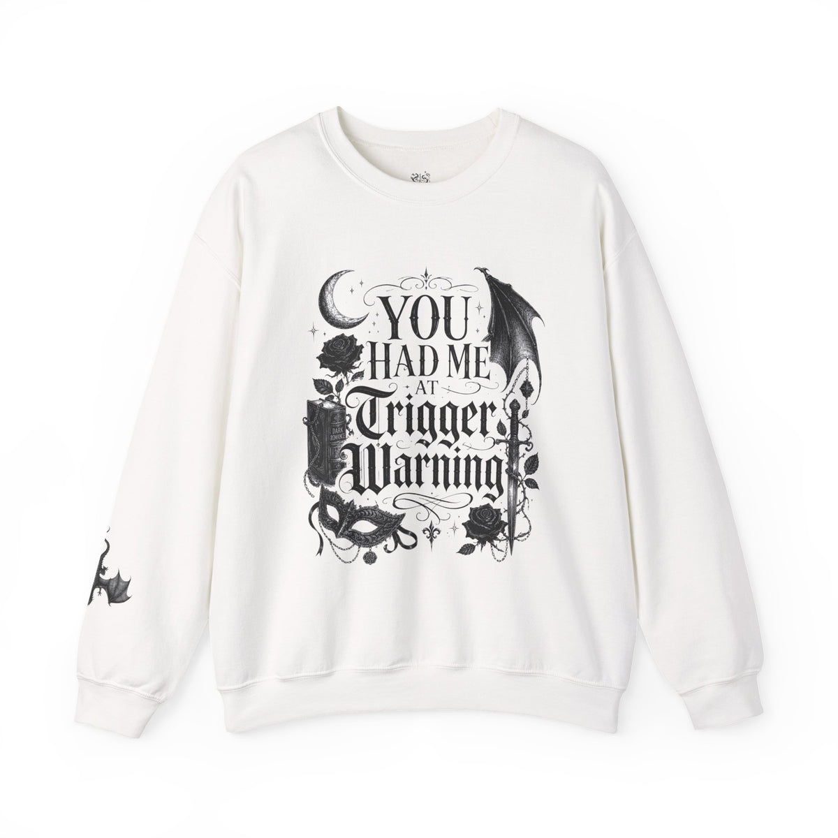 Crewneck Sweatshirt — "You Had Me at Trigger Warning" Gothic Bat Floral Design