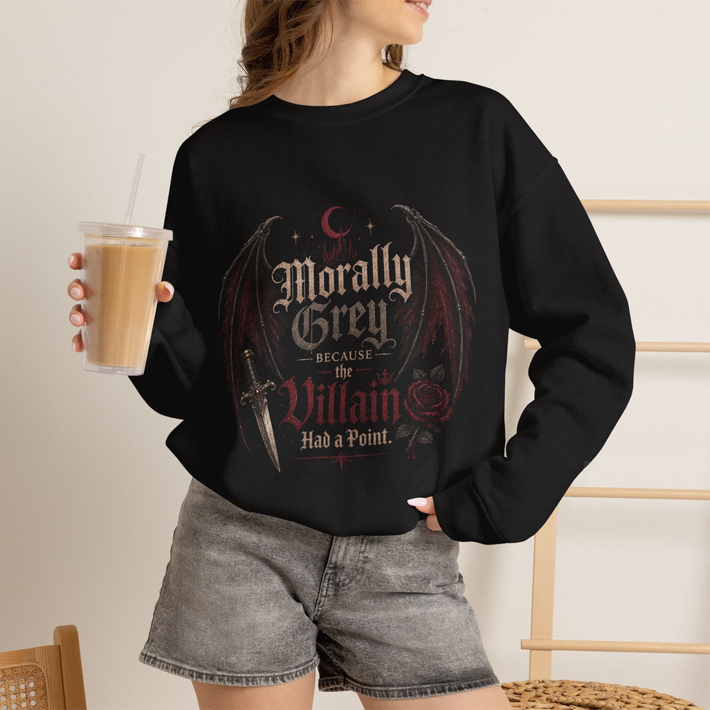 Morally Grey Because Villain Has a Point Crewneck Sweatshirt