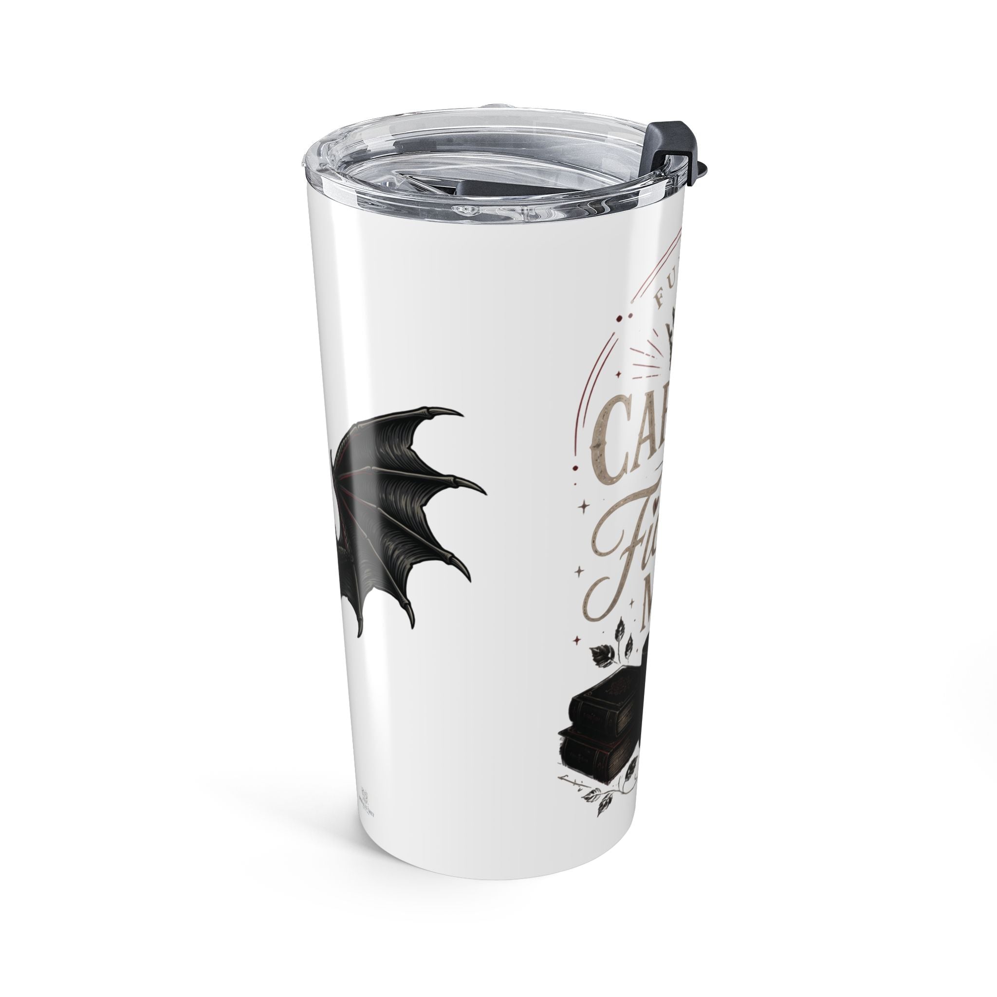 20oz Tumbler — Fueled by Caffeine & Fictional Men
