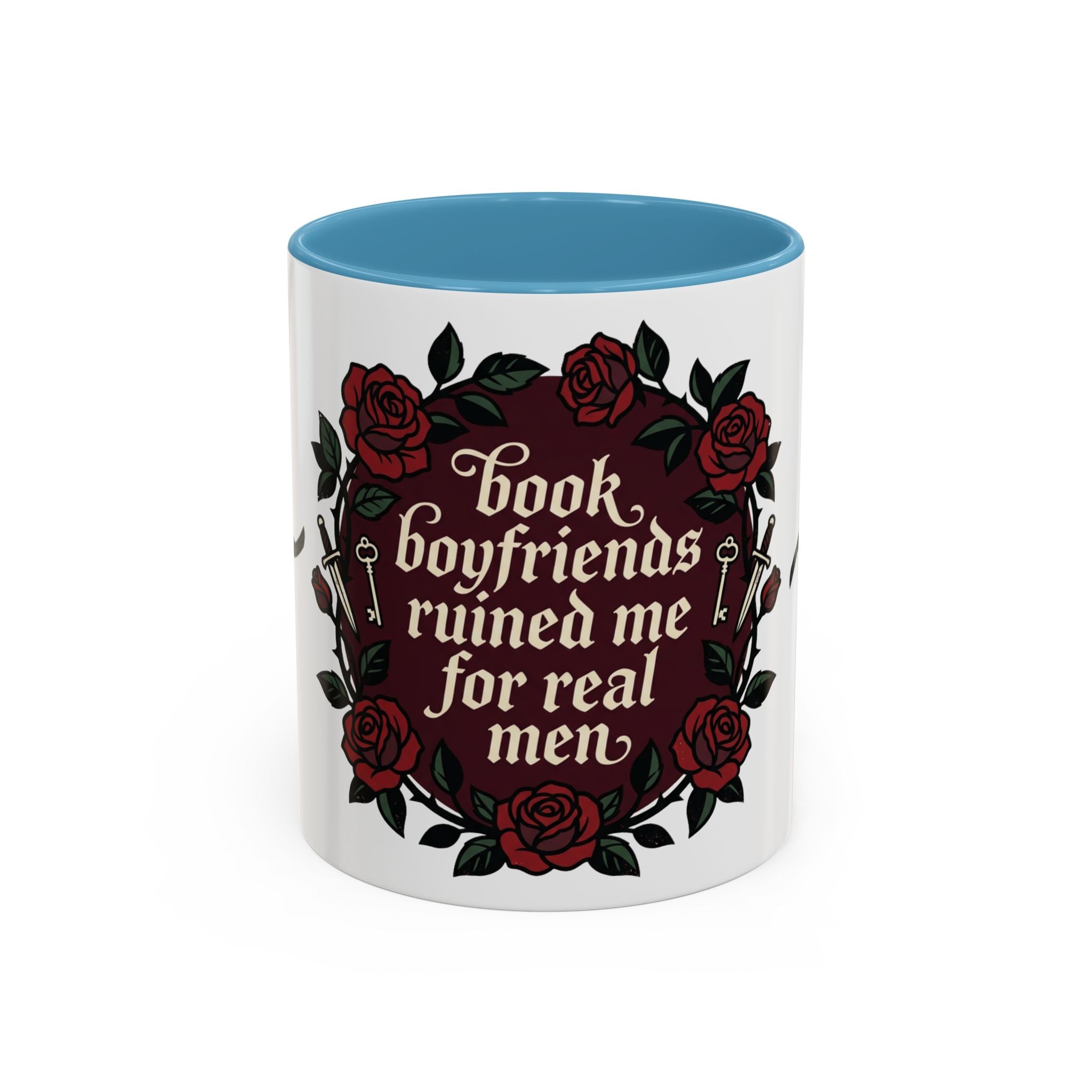 Book Boyfriends Ruined Me Coffee Mug — Gothic Rose Accent Mug (11/15 oz)