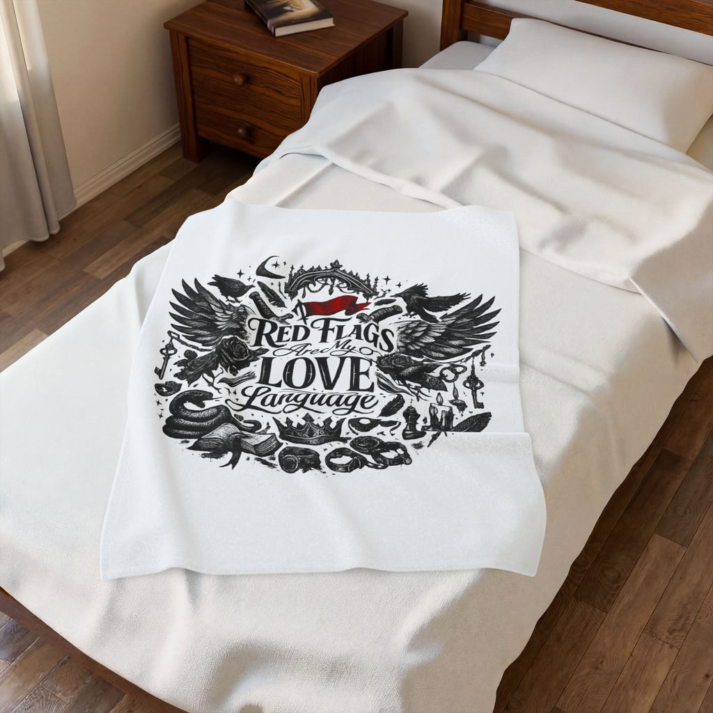 "Red Flags Are My Love Language"Blanket  (30x40)"  (50x60)"  (60x80)"